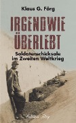 Cover-Bild zum Titel 'Irgendwie überlebt' von 'Klaus G. Förg'