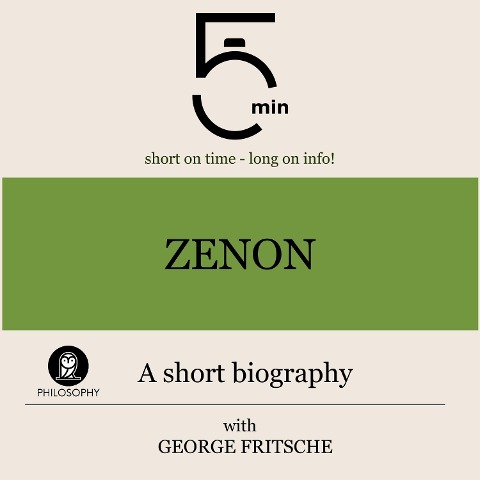 Zenon: A short biography - George Fritsche, Minute Biographies, Minutes