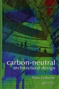 Carbon-Neutral Architectural Design - Pablo M. La Roche