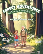 Cover-Bild zum Titel 'Forest Adventures with Amy & Grandpa Joe' von 'Summer Storm'