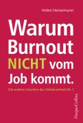 Warum Burnout nicht vom Job kommt - Helen Heinemann