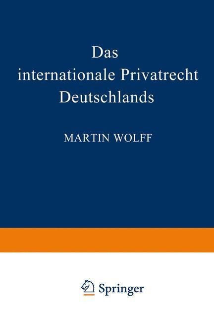 Das internationale Privatrecht Deutschlands - Martin Wolff