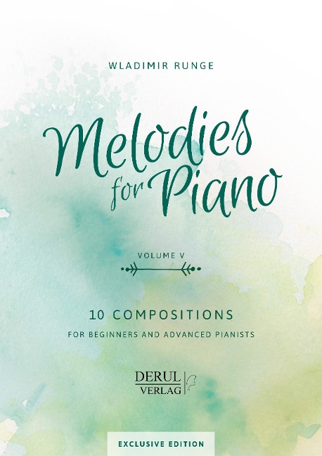 MELODIES for PIANO, VOLUME V, 10 COMPOSITIONS - Wladimir Runge