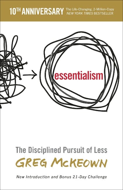 Essentialism - Greg McKeown