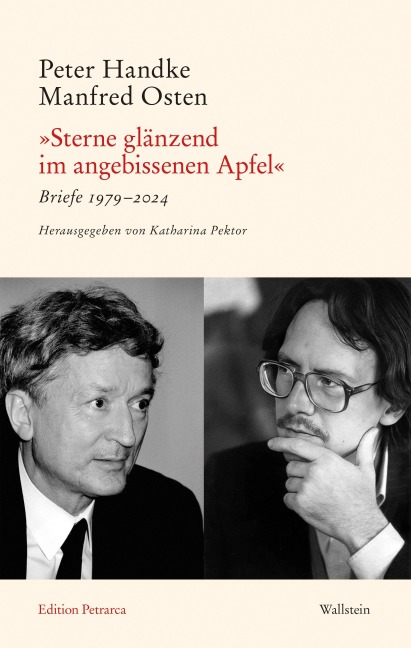 'Sterne glänzend im angebissenen Apfel' - Peter Handke, Manfred Osten