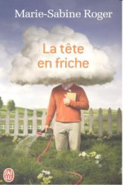 La tete en friche - Marie-Sabine Roger