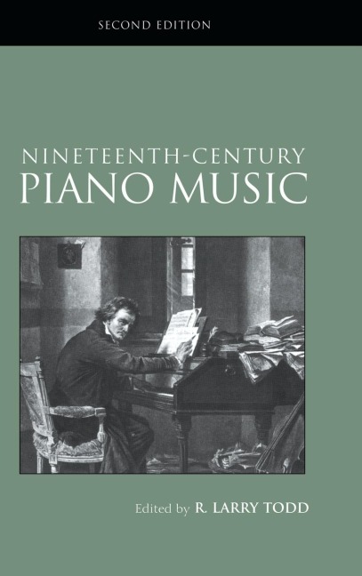 Nineteenth-Century Piano Music - R. Larry Todd