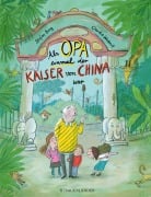 Cover-Bild zum Titel 'Als Opa einmal der Kaiser von China war' von 'Stefan Berg'