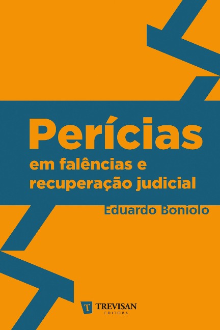Perícias em falências e recuperação judicial - Eduardo Boniolo