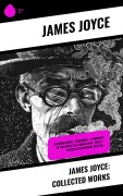 Cover-Bild zum Titel 'James Joyce: Collected Works' von 'James Joyce'