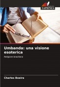 Cover-Bild zum Titel 'Umbanda: una visione esoterica' von 'Charles Boeira'