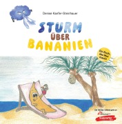 Cover-Bild zum Titel 'Sturm über Bananien' von 'Denise Kanfer-Steinhauer'