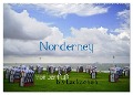 Norderney - von barfuß bis Lackschuh (Wandkalender 2024 DIN A2 quer), CALVENDO Monatskalender - Philipp Weber