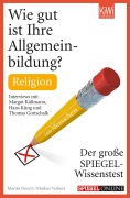 Cover-Bild zum Titel 'Wie gut ist Ihre Allgemeinbildung? Religion' von 'Martin Doerry, Markus Verbeet'