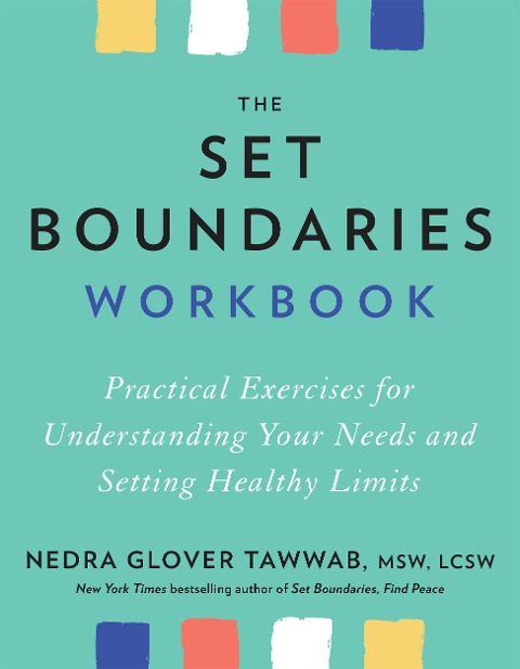 The Set Boundaries Workbook - Nedra Glover Tawwab