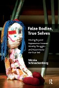 Cover-Bild zum Titel 'False Bodies, True Selves' von 'Nicole Schnackenberg'