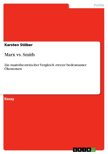 Marx vs. Smith - Karsten Stöber