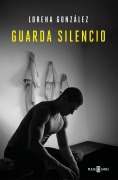 Cover-Bild zum Titel 'Guarda Silencio / Keep Quiet' von 'Lorena González'