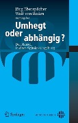 Cover-Bild zum Titel 'Umhegt oder abhängig?' von ''
