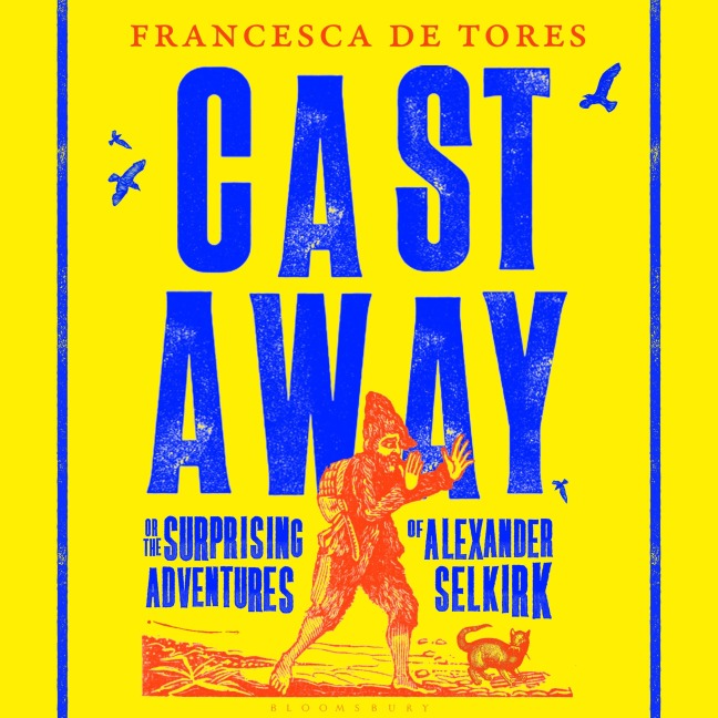 Cast Away - Francesca De Tores