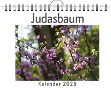 Cover-Bild zum Titel 'Judasbaum - (Wandkalender 2025, Kalender DIN A4 quer, Monatskalender im Querformat mit Kalendarium, das perfekte Geschenk)' von 'Amelia Wagner'