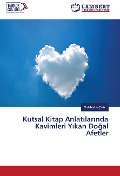 Cover-Bild zum Titel 'Kutsal Kitap Anlat¿lar¿nda Kavimleri Y¿kan Do¿al Afetler' von 'Selahattin Çelik'