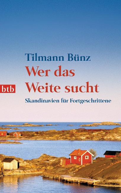 Wer das Weite sucht - Tilmann Bünz