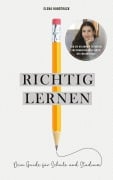 Cover-Bild zum Titel 'Richtig lernen. Dein Guide für Schule und Studium' von 'Elena Handtrack'