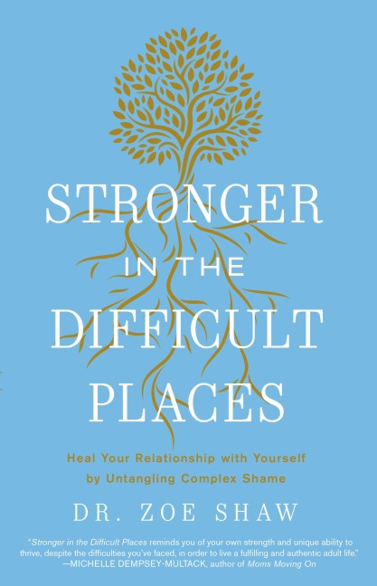 Stronger in the Difficult Places - Zoe Shaw
