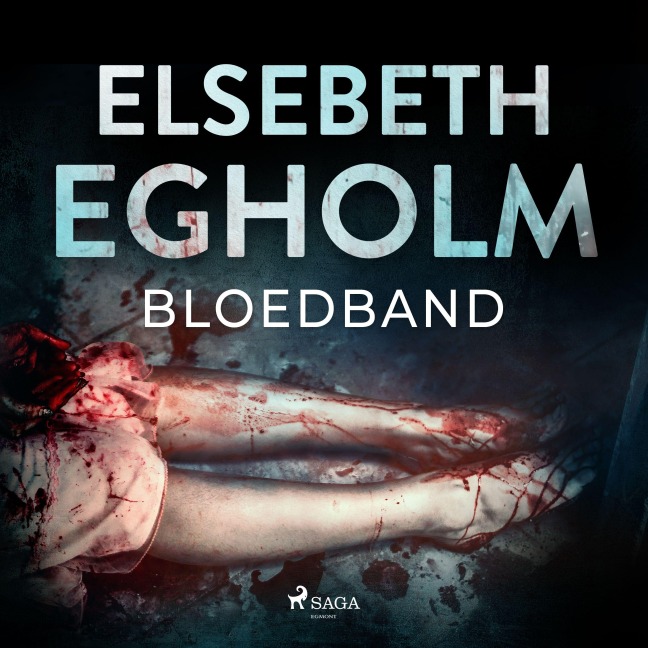 Bloedband - Elsebeth Egholm