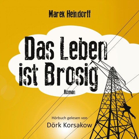 Das Leben ist Brosig - Marek Heindorff