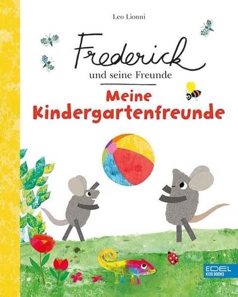 Frederick und seine Freunde: Meine Kindergartenfreunde - Leo Lionni