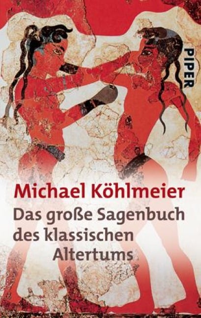 Das große Sagenbuch des klassischen Altertums - Michael Köhlmeier