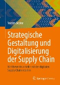 Cover-Bild zum Titel 'Strategische Gestaltung und Digitalisierung der Supply Chain' von 'Torsten Becker'