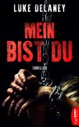 Cover-Bild zum Titel 'Mein bist du' von 'Luke Delaney'