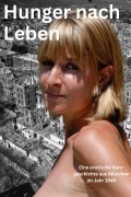 Cover-Bild zum Titel 'Hunger nach Leben' von 'Hannah Stollner'