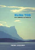 Cover-Bild zum Titel 'Elins Tod' von 'Thomas Kirschner'
