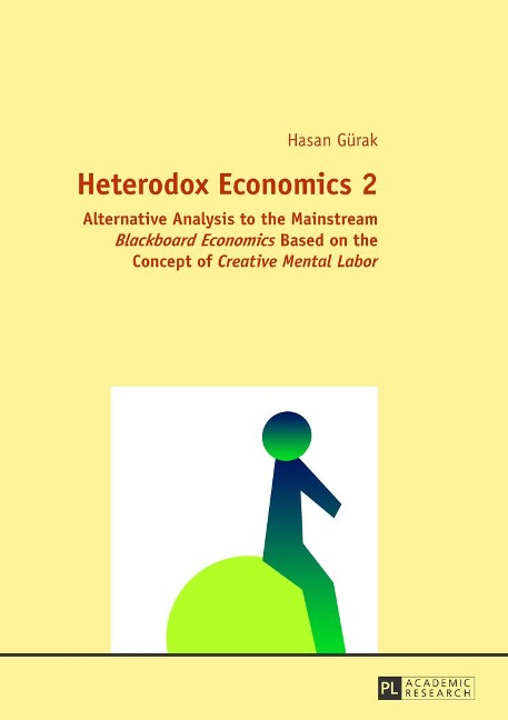 Heterodox Economics 2 - Hasan Gürak