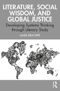 Cover-Bild zum Titel 'Literature, Social Wisdom, and Global Justice' von 'Mark Bracher'
