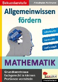 Cover-Bild zum Titel 'Allgemeinwissen fördern MATHEMATIK' von 'Friedhelm Heitmann'