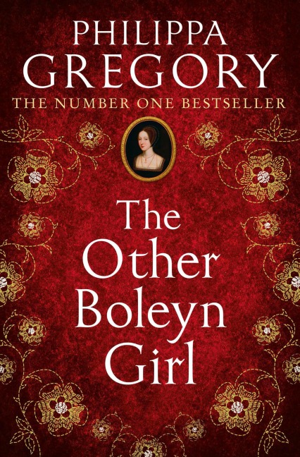 The Other Boleyn Girl - Philippa Gregory