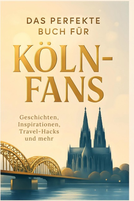 Das perfekte Buch für Köln-Fans - Alice Friedrich