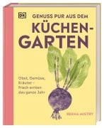 Cover-Bild zum Titel 'Genuss pur aus dem Küchengarten' von 'Rekha Mistry'