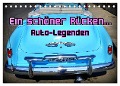 Auto-Legenden - Ein schöner Rücken... (Tischkalender 2024 DIN A5 quer), CALVENDO Monatskalender - Henning von Löwis of Menar