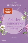 Cover-Bild zum Titel 'Zeit der Freundinnen' von 'Tanja Huthmacher'