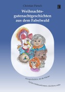 Cover-Bild zum Titel 'Weihnachtsgutenachtgeschichten aus dem Fabelwald' von 'Christian Pietsch'