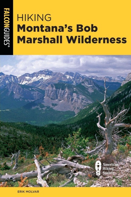 Hiking Montana's Bob Marshall Wilderness - Erik Molvar