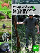 Cover-Bild zum Titel 'Wildschäden & Schäden durch Wildtiere' von 'Bruno Hespeler'