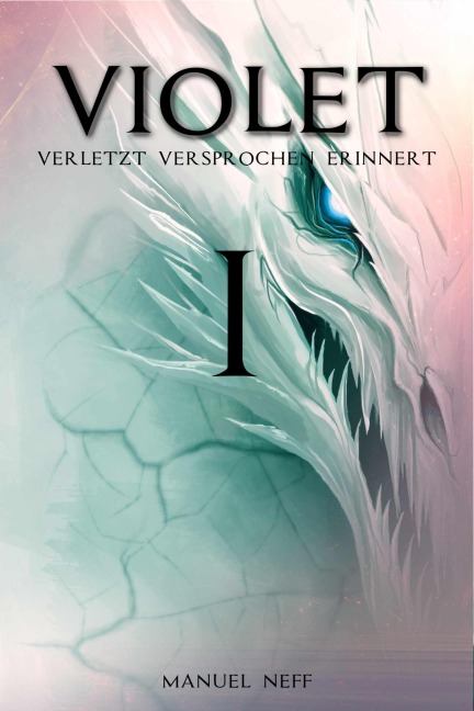 Violet - Verletzt / Versprochen / Erinnert - Buch 1-3 - Manuel Neff