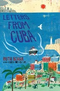 Letters from Cuba - Ruth Behar